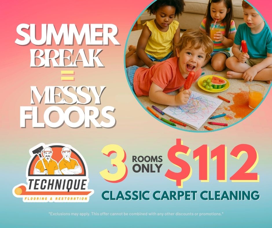 Summer Break = Messy Floors: 3 rooms only $112 Classic Carpet Cleaning. See store for details | Technique Flooring & Restoration