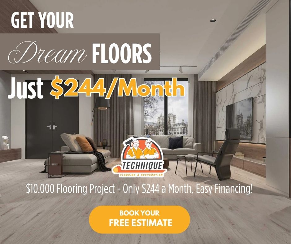 get your dream floors for just $244 a Month